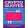 Crypto Quotes: Famous Quotations