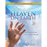 Days of Heaven on Earth Prayer and Confession Guide