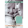 Twice Blessed: Everything You Need to Know about Having a Second Child--Preparing Yourself, Your Marriage, and Your Firstborn for a New Family of Four
