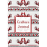 Crafters Journal: Project Planner, Design & Track Cross Stitch Ideas, Craft Lovers Gift, Record Sewing & Pattern Projects Planning, Craf