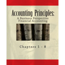 Accounting Principles: A Business Perspective, Financial Accounting (Chapters 1 - 8): An Open College Textbook