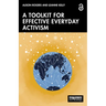 A Toolkit for Effective Everyday Activism