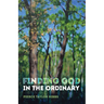 Finding God in the Ordinary