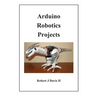 Arduino Robotics Projects