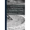An Illustrated Dictionary of Scientific Terms
