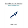 Four Pillars of Destiny: Potential, Career, and Wealth