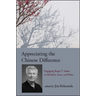 Appreciating the Chinese Difference: Engaging Roger T. Ames on Methods, Issues, and Roles
