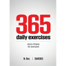 365 Daily Exercises: Microworkouts For Busy People