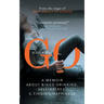 Go: A Memoir about Binge-drinking, Self-hatred, and Finding Happiness
