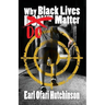 Why Black Lives Do Matter