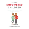 Raising Empowered Children: The Codependent Perfectionist's Guide to Parenting