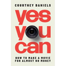 Yes You Can: How to Make a Movie for Almost No Money