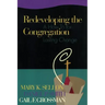 Redeveloping the Congregation: A How to for Lasting Change