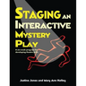 Staging an Interactive Mystery Play: A Six-Week Program for Developing Theatre Skills