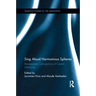 Sing Aloud Harmonious Spheres: Renaissance Conceptions of Cosmic Harmony