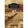 Glendale, 1940-2000