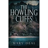 The Howling Cliffs