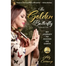 The Golden Butterfly: My Journey to Heaven on Earth