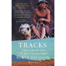 Tracks: A Woman's Solo Trek Across 1700 Miles of Australian Outback
