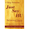 1- Step Therapy Just Say Hu: The Universal Panacea for All That Ails You...