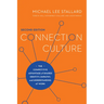 Connection Culture, 2nd Edition: The Competitive Advantage of Shared Identity, Empathy, and Understanding at Work