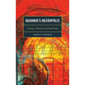 Kashmir's Necropolis: Literary, Cultural, and Visual Texts