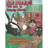 Fat Patty: The Not So Stinky Skunk