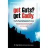 Got Guts? Get Godly!