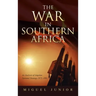 The War in Southern Africa: An Analysis of Angolan National Strategy 1975-1991