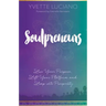 Soulpreneurs: Live Your Purpose, Lift Your Platform and Leap Into Prosperity