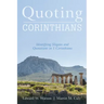 Quoting Corinthians: Identifying Slogans and Quotations in 1 Corinthians