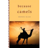 Because of the Camels
