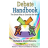 Debate Handbook: The Smart Way to Exercise the Mind!