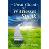 Great Cloud of Witnesses Speak: God's Generals