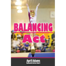 Balancing Act: The Gymnastics Series #1