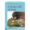 A Pocket Full of Seeds