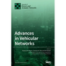 Advances in Vehicular Networks