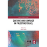 Culture and Conflict in Palestine/Israel