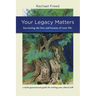 Your Legacy Matters