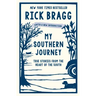 My Southern Journey: True Stories from the Heart of the South