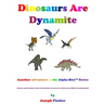 Dinosaurs Are Dynamite