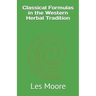 Classical Formulas in the Western Herbal Tradition