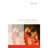 God's First King: The Story of Saul