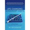 Life-Changing Leadership Habits: 10 Proven Principles That Will Elevate People, Profit, and Purpose