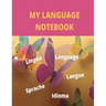 My Language Notebook: Ruled 6 sections Notebook with some useful expressions in different languages