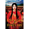Empress in Disguise