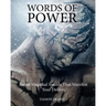 Words of Power: Secret Magickal Sounds That Manifest Your Desires
