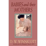 Babies and Their Mothers