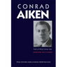 Conrad Aiken: Poet of White Horse Vale