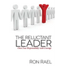 The Reluctant Leader: Own Your Responsibility with Courage